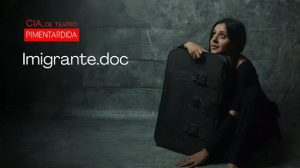 Cia PimentArdida apresenta espetáculo IMIGRANTE.DOC em Guarulhos (foto-Divulgação)
