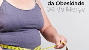 Dia Mundial da Obesidade reforça importância da prevenção e do cuidado contínuo (Foto-Divulgação)
